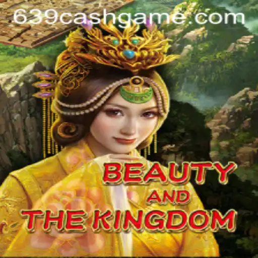 Explore the Wonder of BeautyAndTheKingdom and Win Big with 639.CASH