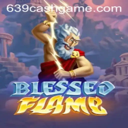 Discover the Thrilling World of BlessedFlame: A New Gaming Adventure with 639.CASH