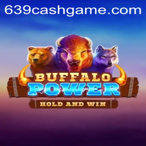 Exploring the Exciting World of BuffaloPower: Unleashing the Thrills with 639.CASH