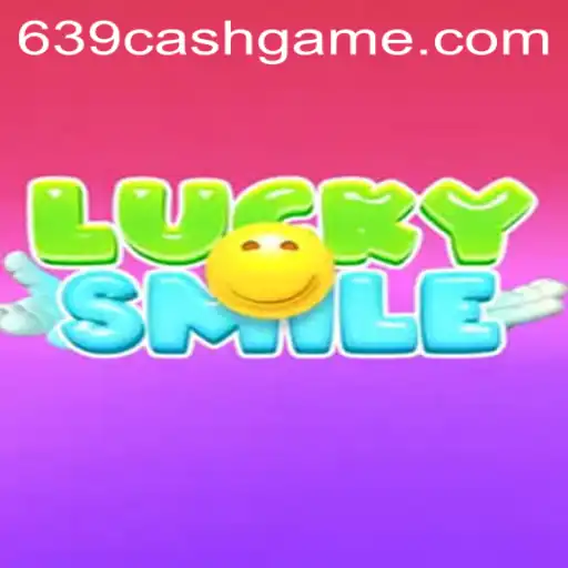 Unleashing the Thrills of LuckySmile: Dive into the Exciting World of 639.CASH