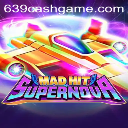 MadHitSupernova: A New Gaming Sensation with 639.CASH Trick Up its Sleeve