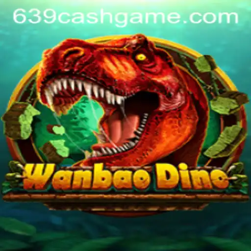 Discover WanBaoDino: The Exciting World of 639.CASH